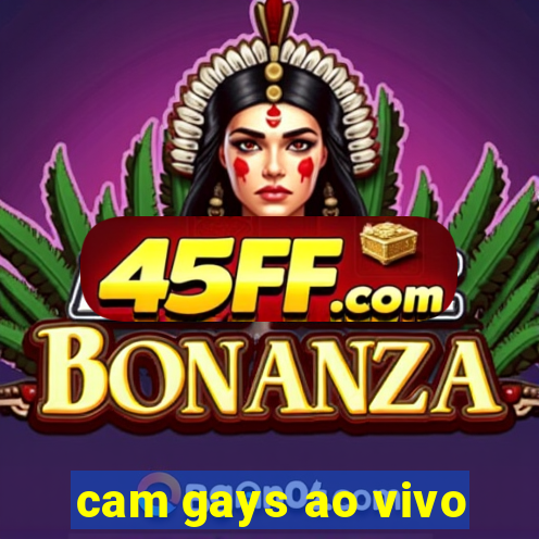 cam gays ao vivo
